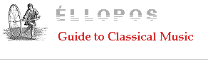 Ellopos Guide to Classical Music